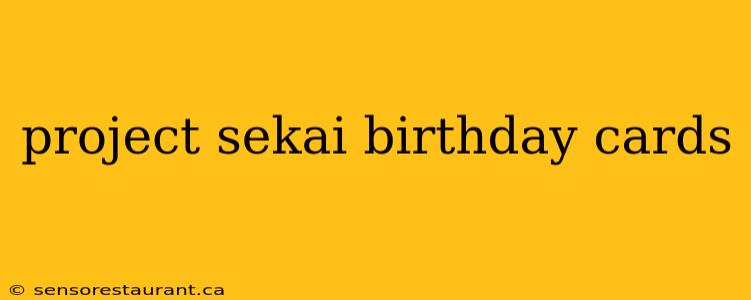 project sekai birthday cards