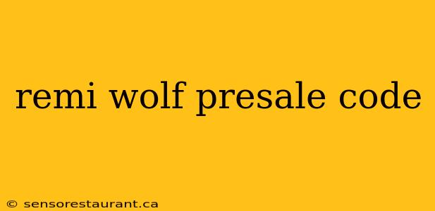 remi wolf presale code