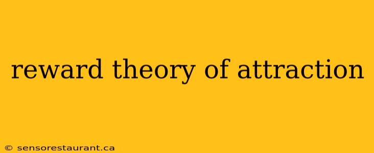 reward theory of attraction