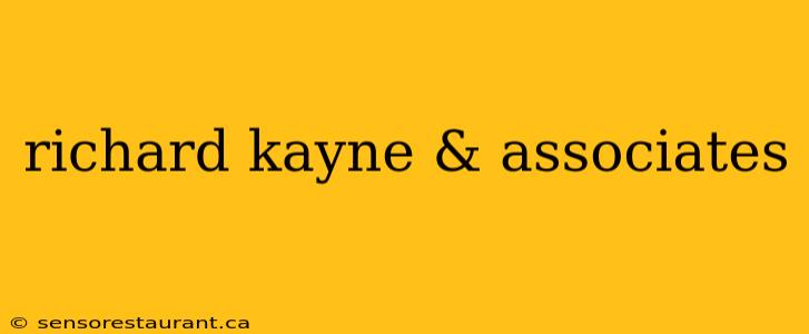 richard kayne & associates