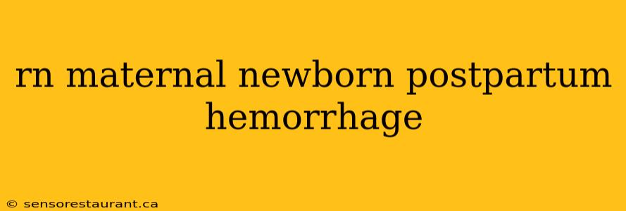 rn maternal newborn postpartum hemorrhage