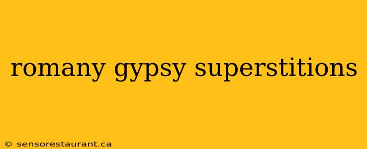 romany gypsy superstitions