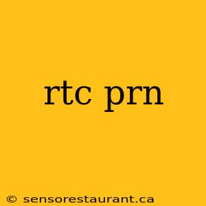 rtc prn