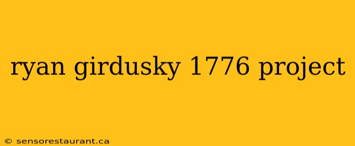 ryan girdusky 1776 project