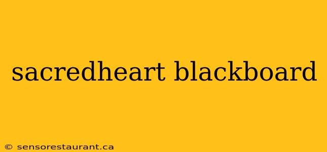 sacredheart blackboard