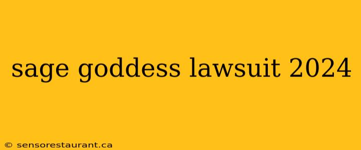 sage goddess lawsuit 2024