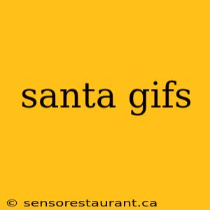 santa gifs