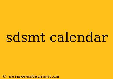 sdsmt calendar