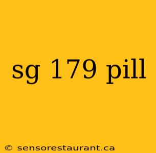 sg 179 pill