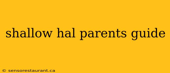 shallow hal parents guide