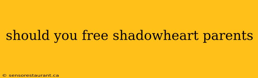 should you free shadowheart parents