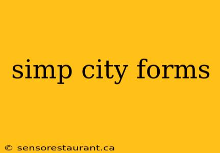 simp city forms