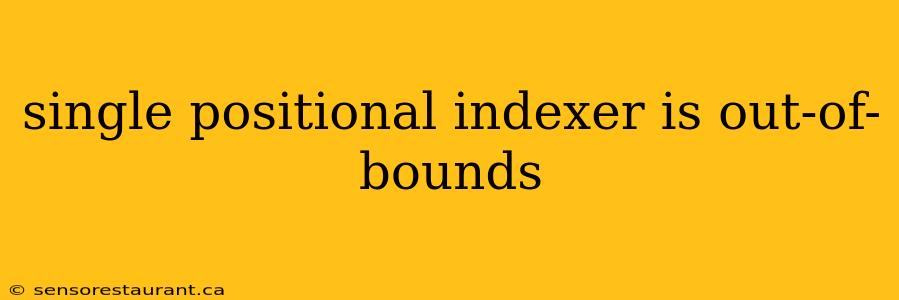 single positional indexer is out-of-bounds