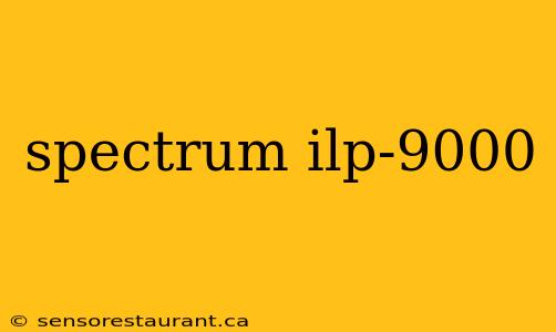 spectrum ilp-9000