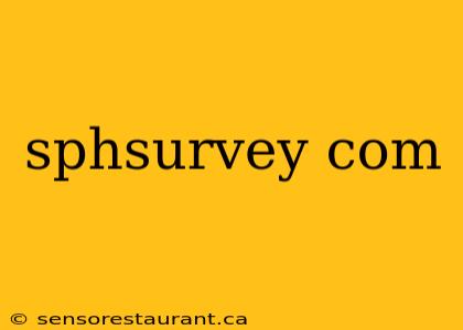 sphsurvey com