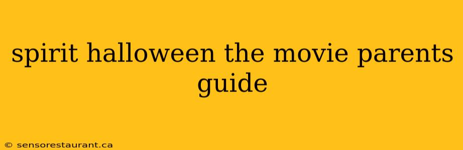 spirit halloween the movie parents guide