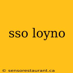 sso loyno