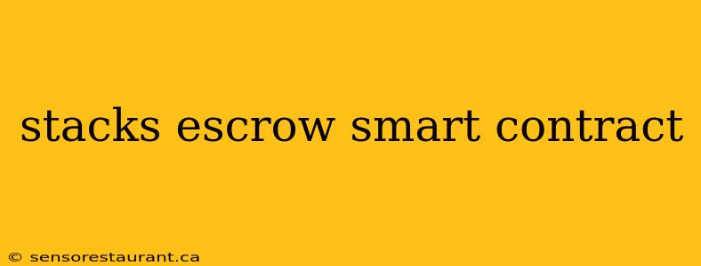 stacks escrow smart contract