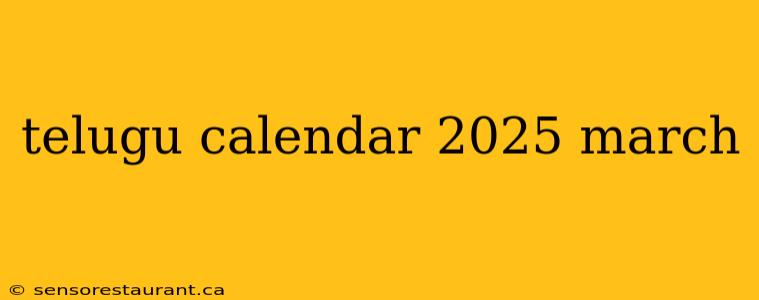 telugu calendar 2025 march