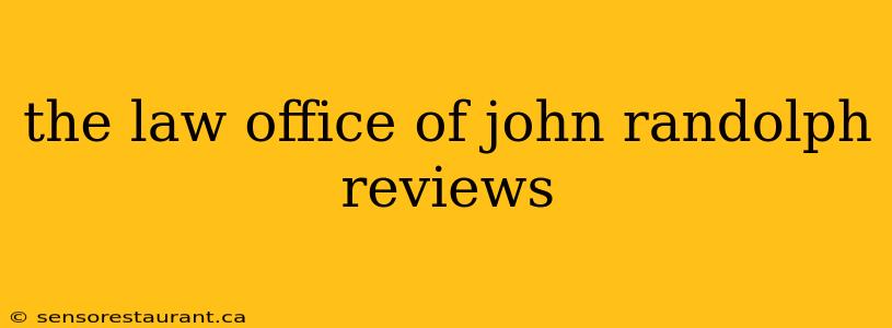 the law office of john randolph reviews