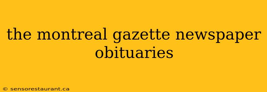 the montreal gazette newspaper obituaries