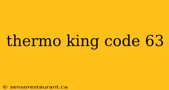 thermo king code 63