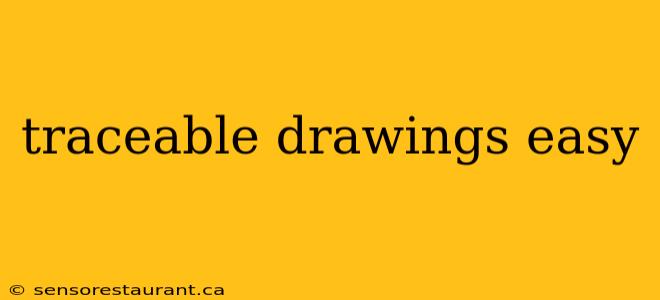 traceable drawings easy