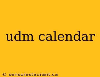 udm calendar