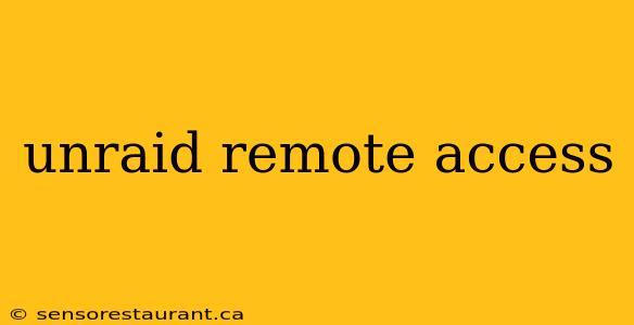 unraid remote access