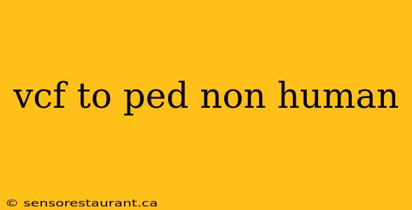 vcf to ped non human