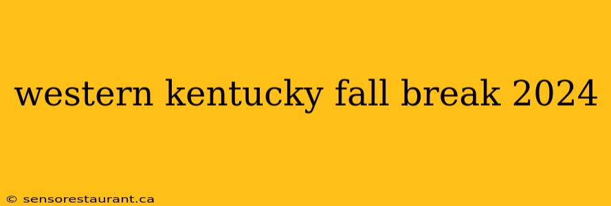 western kentucky fall break 2024