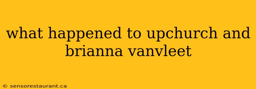 what happened to upchurch and brianna vanvleet