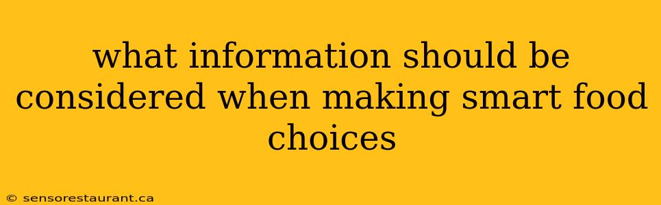 what information should be considered when making smart food choices