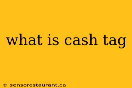 what is cash tag