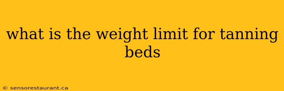 what is the weight limit for tanning beds