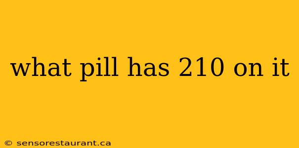 what pill has 210 on it