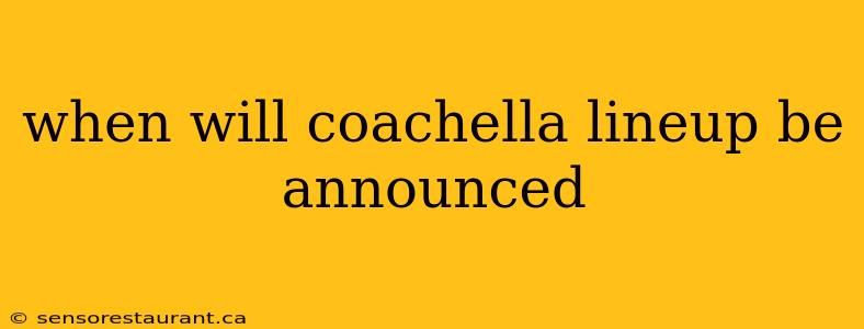 when will coachella lineup be announced