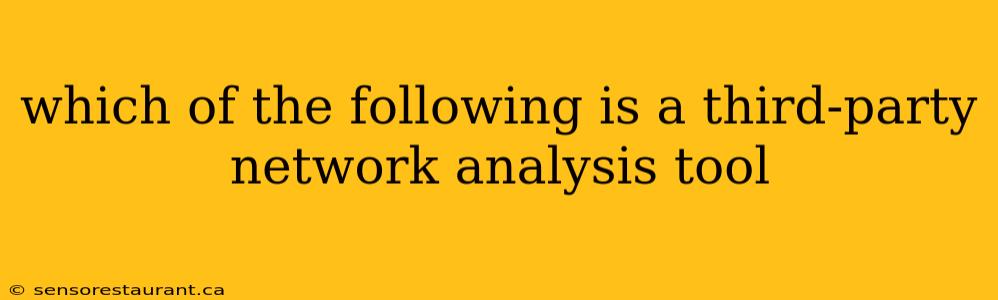 which of the following is a third-party network analysis tool