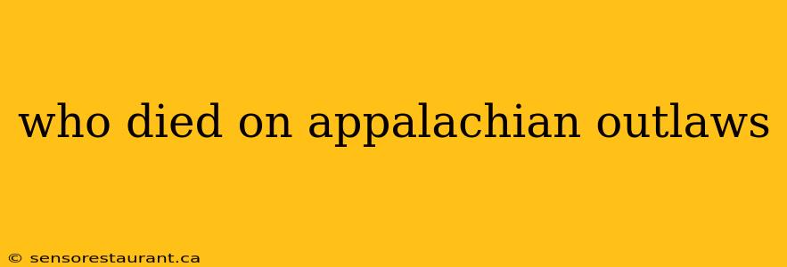 who died on appalachian outlaws