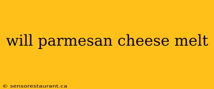 will parmesan cheese melt