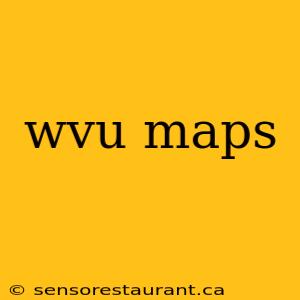 wvu maps