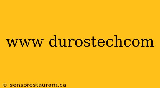 www durostechcom