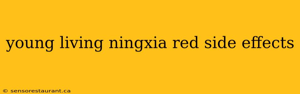 young living ningxia red side effects