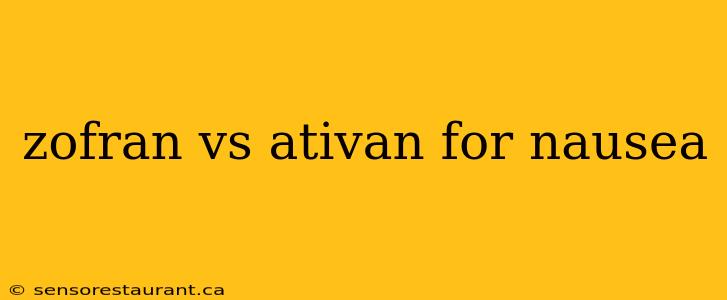 zofran vs ativan for nausea