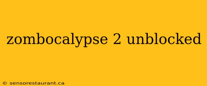 zombocalypse 2 unblocked